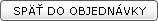Sp� do objedn�vky